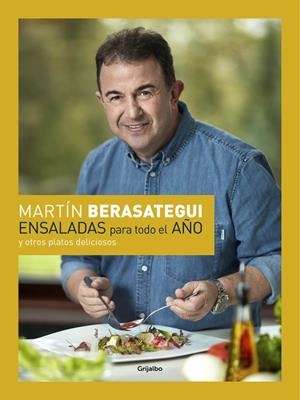 Ensaladas para todo el año | 9788416895083 | BERASATEGUI, MARTIN | Librería Castillón - Comprar libros online Aragón, Barbastro