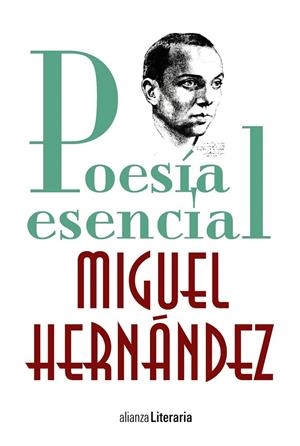 Poesía esencial | 9788491047247 | Hernández, Miguel | Librería Castillón - Comprar libros online Aragón, Barbastro