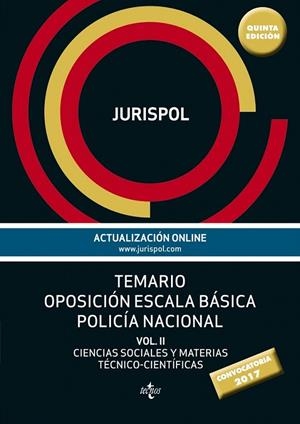 Temario oposición escala básica policía nacional Vol II: Ciencias Sociales y Materias Técnico-Científicas | 9788430971329 | Jurispol; Ríus Diego, Francisco José | Librería Castillón - Comprar libros online Aragón, Barbastro