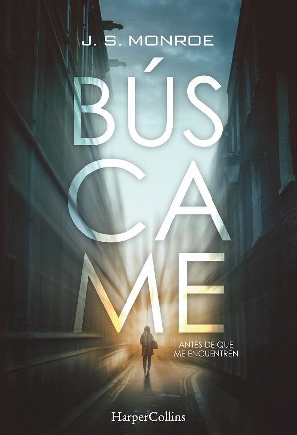 Búscame | 9788491390329 | Monroe, J.S. | Librería Castillón - Comprar libros online Aragón, Barbastro