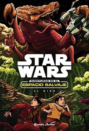Star Wars. Aventuras en el espacio salvaje. El nido : Narativa 3 | 9788408169987 | Star Wars | Librería Castillón - Comprar libros online Aragón, Barbastro