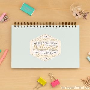 ORGANIZADOR PARA SEMANAS BRILLANTES Y PLANES ALUCINANTES - MR WONDERFUL | 8435460714181 | MR WONDERFUL | Librería Castillón - Comprar libros online Aragón, Barbastro