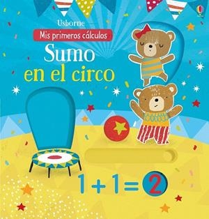 SUMO EN EL CIRCO - Mis primeros cálculos | 9781474928380 | WATSON, HANNAH | Librería Castillón - Comprar libros online Aragón, Barbastro