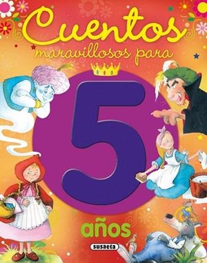 Cuentos maravillosos para 5 años | 9788467752229 | Susaeta, Equipo | Librería Castillón - Comprar libros online Aragón, Barbastro
