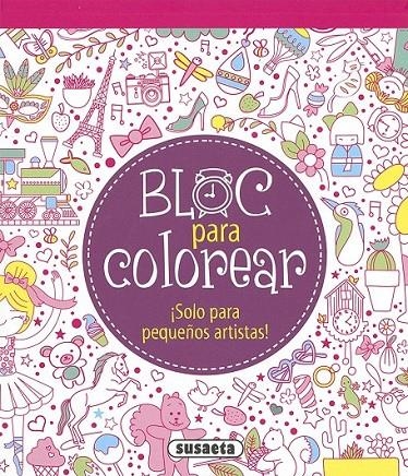 Bloc para colorear | 9788467756135 | Susaeta, Equipo | Librería Castillón - Comprar libros online Aragón, Barbastro
