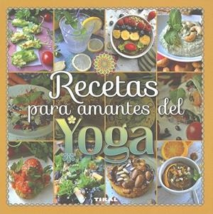 Recetas para amantes del yoga | 9788499283357 | González Hernández, Guadalupe | Librería Castillón - Comprar libros online Aragón, Barbastro