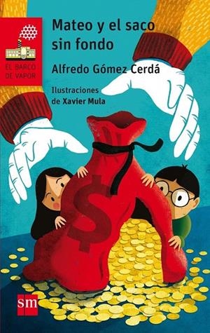 BVR.201 MATEO Y EL SACO SIN FONDO | 9788467585827 | Gómez Cerdá, Alfredo | Librería Castillón - Comprar libros online Aragón, Barbastro