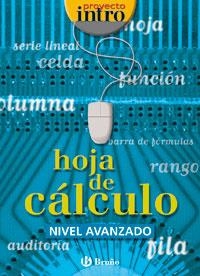 PROYECTO INTRO II HOJA DE CALCULO III ESO | 9788421650455 | CALVO MANGAS, JUAN MIGUEL | Librería Castillón - Comprar libros online Aragón, Barbastro