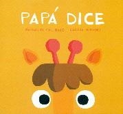 PAPA DICE | 9788416434725 | MAZO,MARGARITA DEL | Librería Castillón - Comprar libros online Aragón, Barbastro