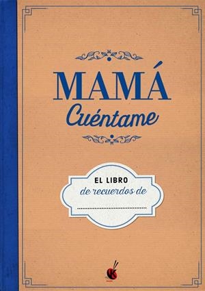 Mamá cuéntame | 9788490609729 | Librería Castillón - Comprar libros online Aragón, Barbastro