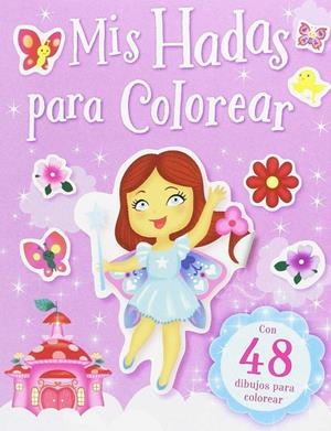 Mis hadas para colorear | 9788491202585 | VV.AA. | Librería Castillón - Comprar libros online Aragón, Barbastro