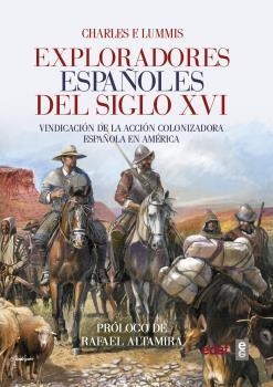 Exploradores españoles del siglo XVI | 9788441437449 | Lummis, Charles F. | Librería Castillón - Comprar libros online Aragón, Barbastro