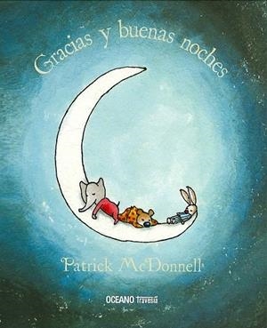 Gracias y buenas noches | 9786075270883 | McDonnell, Patrick | Librería Castillón - Comprar libros online Aragón, Barbastro