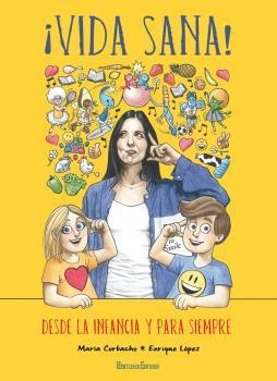 ¡Vida sana! | 9788494650246 | Corbacho Moreno, María | Librería Castillón - Comprar libros online Aragón, Barbastro