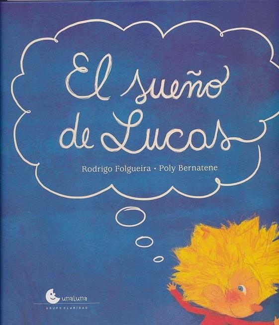 El sueño de Lucas | 9788494171499 | Folgueira, Rodrigo | Librería Castillón - Comprar libros online Aragón, Barbastro