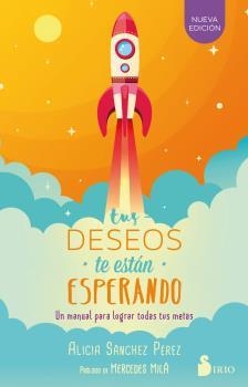 TUS DESEOS TE ESTAN ESPERANDO | 9788417030186 | SÁNCHEZ PÉREZ, ALICIA | Librería Castillón - Comprar libros online Aragón, Barbastro