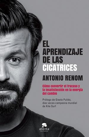El aprendizaje de las cicatrices | 9788416928194 | Renom Arboix, Antonio | Librería Castillón - Comprar libros online Aragón, Barbastro