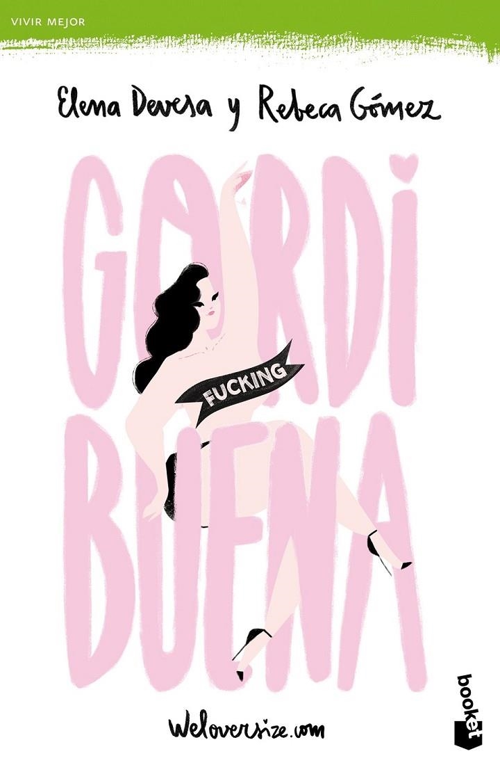 GORDI fucking BUENA | 9788499986128 |  Devesa, Elena  ;Gómez, Rebeca | Librería Castillón - Comprar libros online Aragón, Barbastro