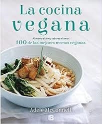 La cocina vegana | 9788466661560 | McConnell, Adele | Librería Castillón - Comprar libros online Aragón, Barbastro