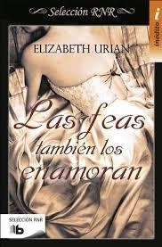 Las feas también los enamoran (Selección RNR) | 9788490703540 | Elizabeth Urian | Librería Castillón - Comprar libros online Aragón, Barbastro