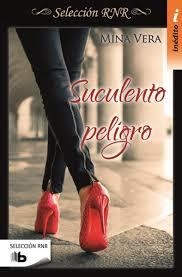 Suculento Peligro (Selección RNR) | 9788490703557 | Mina Vera | Librería Castillón - Comprar libros online Aragón, Barbastro