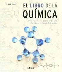 EL LIBRO DE LA QUIMICA | 9789089988010 | Dereck B. Lowe | Librería Castillón - Comprar libros online Aragón, Barbastro
