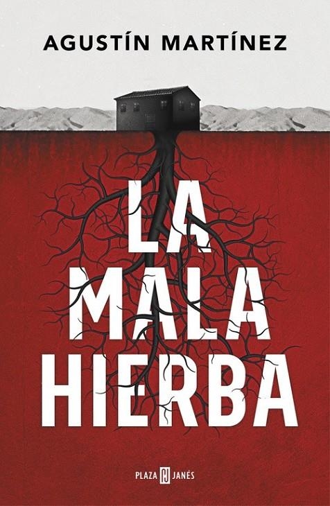 La mala hierba | 9788401019197 | Agustín Martínez | Librería Castillón - Comprar libros online Aragón, Barbastro