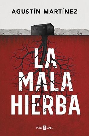 La mala hierba | 9788401019197 | Agustín Martínez | Librería Castillón - Comprar libros online Aragón, Barbastro