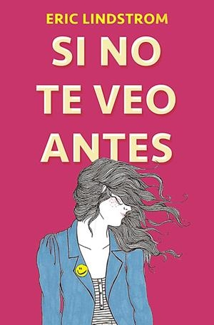Si no te veo antes | 9788420484341 | Eric Lindstrom | Librería Castillón - Comprar libros online Aragón, Barbastro