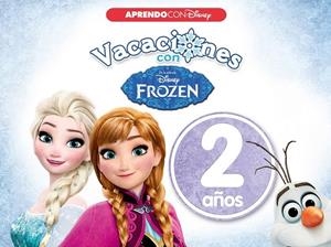 Vacaciones con Frozen. 2 años (Aprendo con Disney) | 9788416548989 | Disney | Librería Castillón - Comprar libros online Aragón, Barbastro