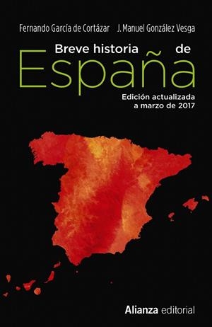 Breve historia de España | 9788491047568 | García de Cortázar, Fernando/González Vesga, José Manuel | Librería Castillón - Comprar libros online Aragón, Barbastro