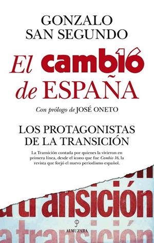 El Cambio de España. Los protagonistas de la Transición | 9788416776931 | San Segundo Prieto, Gonzalo | Librería Castillón - Comprar libros online Aragón, Barbastro