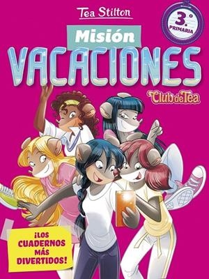 Misión Vacaciones 3 | 9788408171331 | Tea Stilton | Librería Castillón - Comprar libros online Aragón, Barbastro