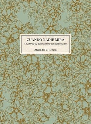 Cuando nadie mira | 9788416890224 | Alejandra G. Remón | Librería Castillón - Comprar libros online Aragón, Barbastro