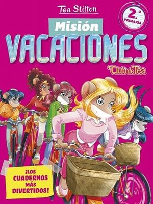 Misión Vacaciones 2 | 9788408171324 | Tea Stilton | Librería Castillón - Comprar libros online Aragón, Barbastro