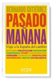 Pasado mañana | 9788416601332 | Gutiérrez, Bernardo | Librería Castillón - Comprar libros online Aragón, Barbastro