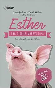 Esther, una cerdita maravillosa | 9788417002510 | Jenkins, Steve/Walter, Derek | Librería Castillón - Comprar libros online Aragón, Barbastro