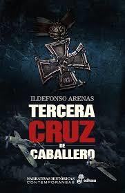 TERCERA CRUZ DE CABALLERO | 9788435063111 | ARENAS, ILDEFONSO | Librería Castillón - Comprar libros online Aragón, Barbastro