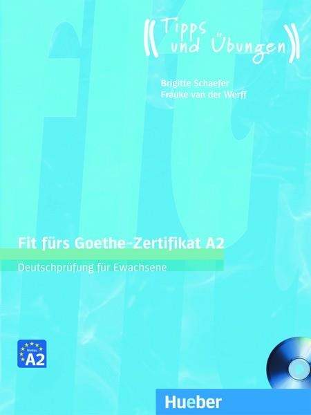 FIT FÜRS GOETHE - ZERTIFIKAT A2 (Libro+CD) | 9783190218738 | Schaefer, Brigitte; Werff, Frauke van der | Librería Castillón - Comprar libros online Aragón, Barbastro
