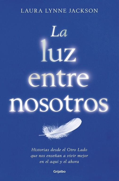 La luz entre nosotros | 9788425355080 | Laura Lynne Jackson | Librería Castillón - Comprar libros online Aragón, Barbastro
