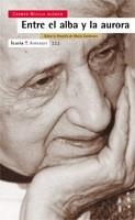 ENTRE EL ALBA Y LA AURORA | 9788474267976 | REVILLA GUZMAN, CARMEN | Librería Castillón - Comprar libros online Aragón, Barbastro