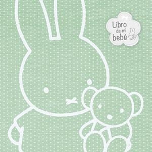 El libro de mi bebé (Las aventuras de Miffy) | 9788448847029 | Dick Bruna | Librería Castillón - Comprar libros online Aragón, Barbastro