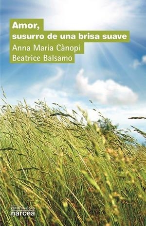 Amor : Susurro de una brisa suave | 9788427723283 | Cànopi, Anna Maria; Balsamo, Beatrice | Librería Castillón - Comprar libros online Aragón, Barbastro