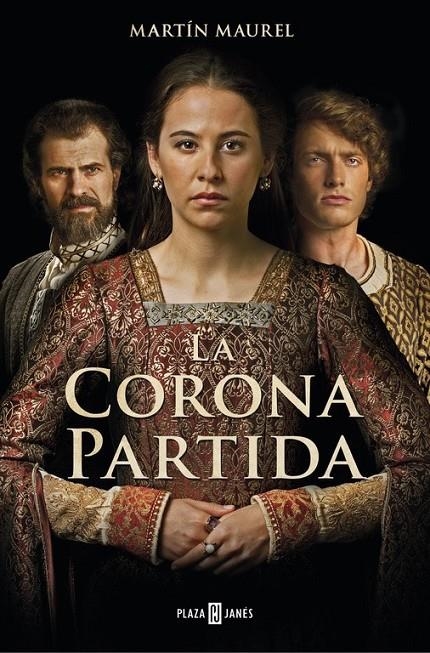 La corona partida | 9788401019227 | Martín Maurel | Librería Castillón - Comprar libros online Aragón, Barbastro