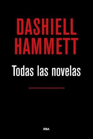 Todas las novelas (Hammett) | 9788490567852 | HAMMETT , DASHIELL | Librería Castillón - Comprar libros online Aragón, Barbastro