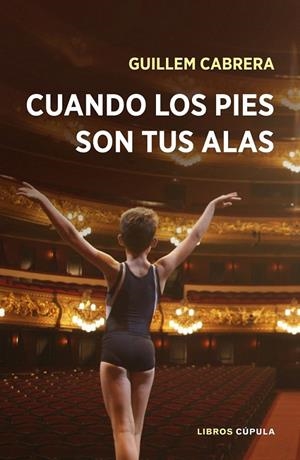 Cuando los pies son tus alas | 9788448023164 | Guillem Cabrera | Librería Castillón - Comprar libros online Aragón, Barbastro