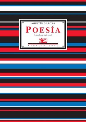 POESIA (ANTOLOGIA 1926-1955) | 9788484721710 | FOXA, AGUSTIN DE | Librería Castillón - Comprar libros online Aragón, Barbastro