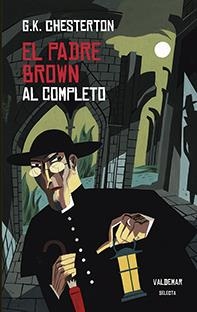 El padre Brown al completo | 9788477028642 | Chesterton, Gilbert Keith | Librería Castillón - Comprar libros online Aragón, Barbastro