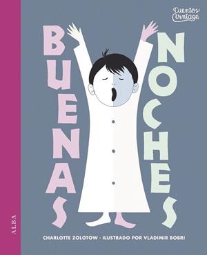 Buenas noches | 9788490653067 | Zolotow, Charlotte | Librería Castillón - Comprar libros online Aragón, Barbastro