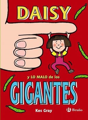 Daisy y lo malo de los gigantes | 9788469620908 | Gray, Kes | Librería Castillón - Comprar libros online Aragón, Barbastro